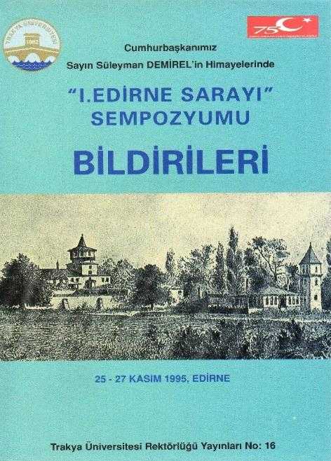 I. Edirne Sarayı Sempozyumu Bildirileri