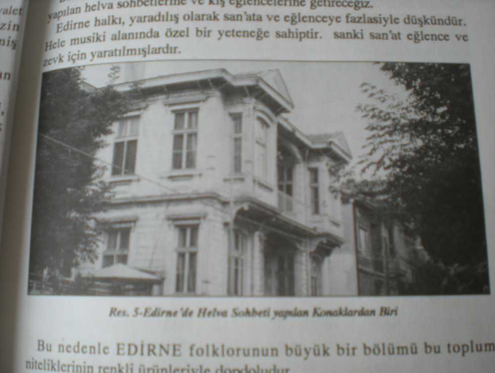 Resim 5: Edirne'de Helva Sohbetlerinin yapıldığı konaklardan biri