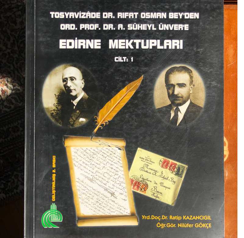 Tosyavizâde Doktor Rıfat Osman Bey'den Ord. Prof. Dr. A. Süheyl Ünver'e Mektuplar 