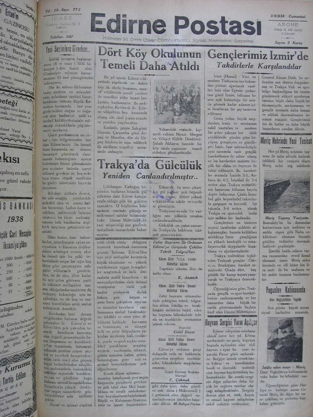 Resim 3: 03.09.1938 tarihli Edirne Postası “Edirne’nin Karaağaç’ta bulunan gül bahçelerinin bir benzerinin Lüleburgaz-Kırkağaç köyünde de açılacağını, bu yıl (1938) üretilen gülyağlarının çok beğenildiğini ve takdir gördüğünü” yazmaktadır